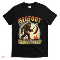 Bigfoot Grabbed My Weiner Bigfoot Grabbed My Wiener Big Foot T-Shirt thumb 0