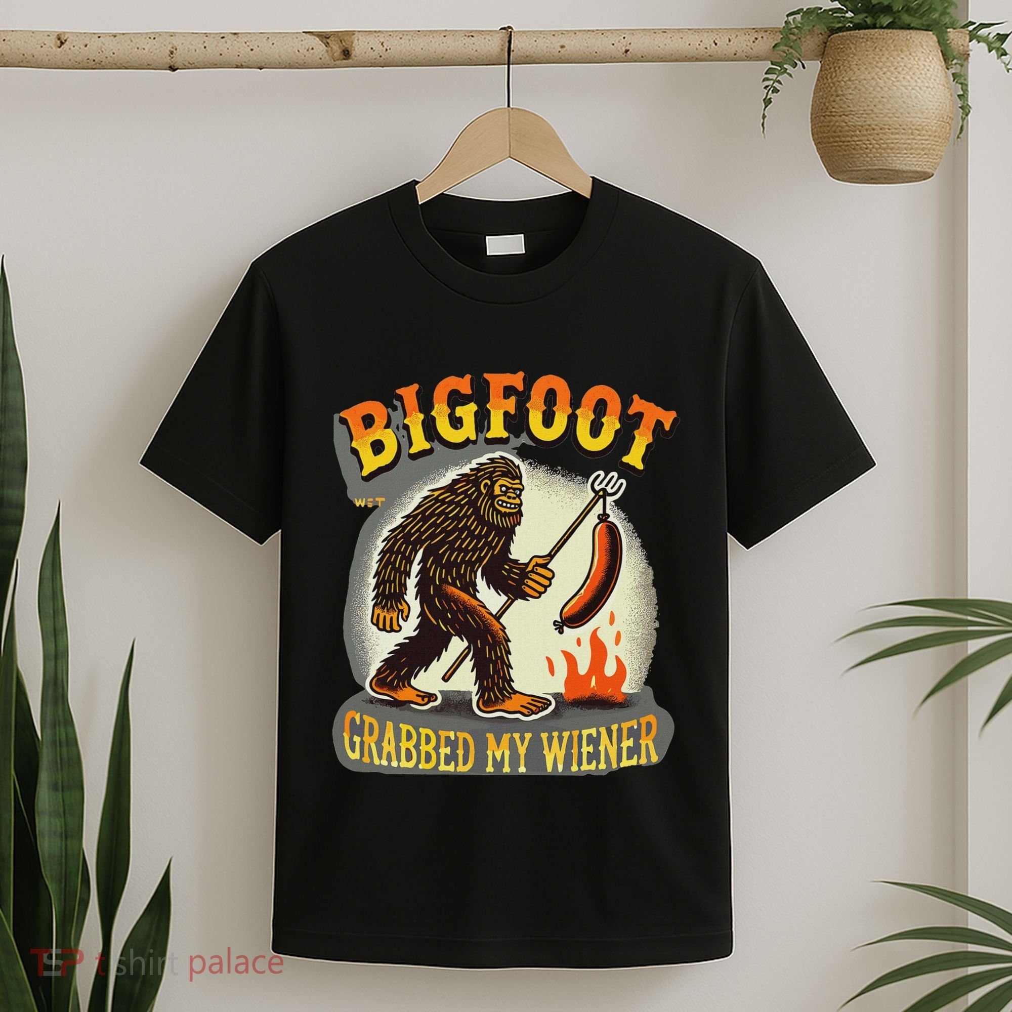 Bigfoot Grabbed My Weiner Bigfoot Grabbed My Wiener Big Foot T-Shirt