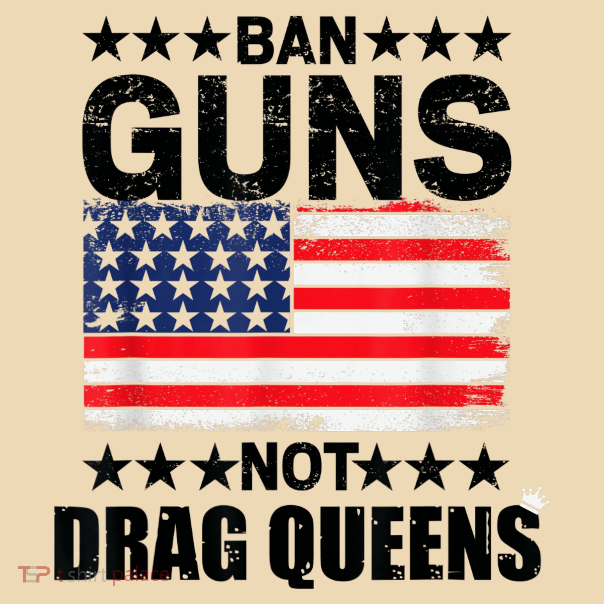 Ban Guns Not Drag Queens Drag Show Supporter American Flag Tote Bag