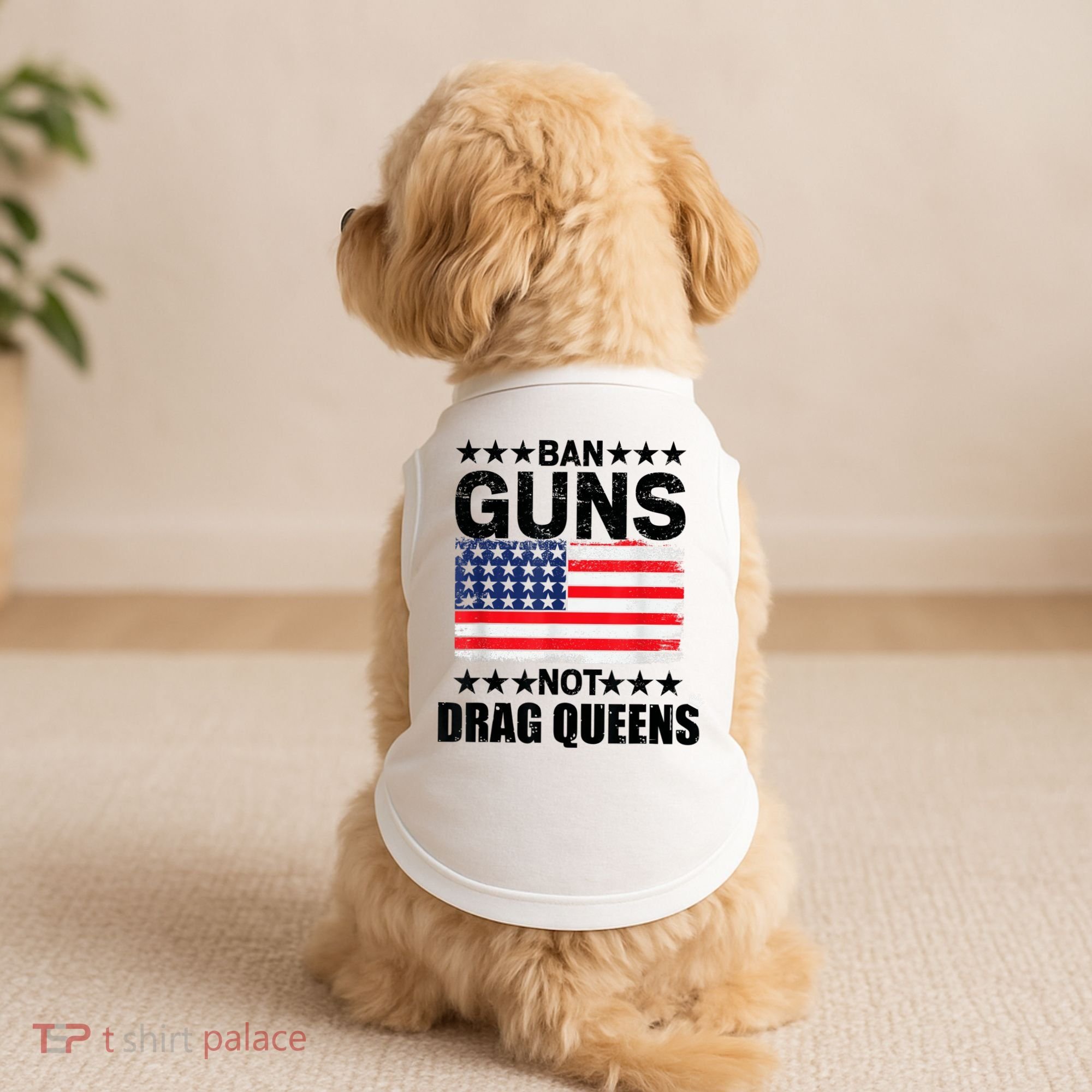 Ban Guns Not Drag Queens Drag Show Supporter American Flag Doggie Tank