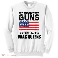 Ban Guns Not Drag Queens Drag Show Supporter American Flag Sweatshirt thumb 0