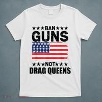 Ban Guns Not Drag Queens Drag Show Supporter American Flag T-Shirt thumb 5