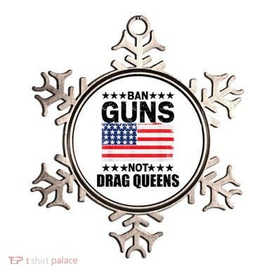 Ban Guns Not Drag Queens Drag Show Supporter American Flag Ornament