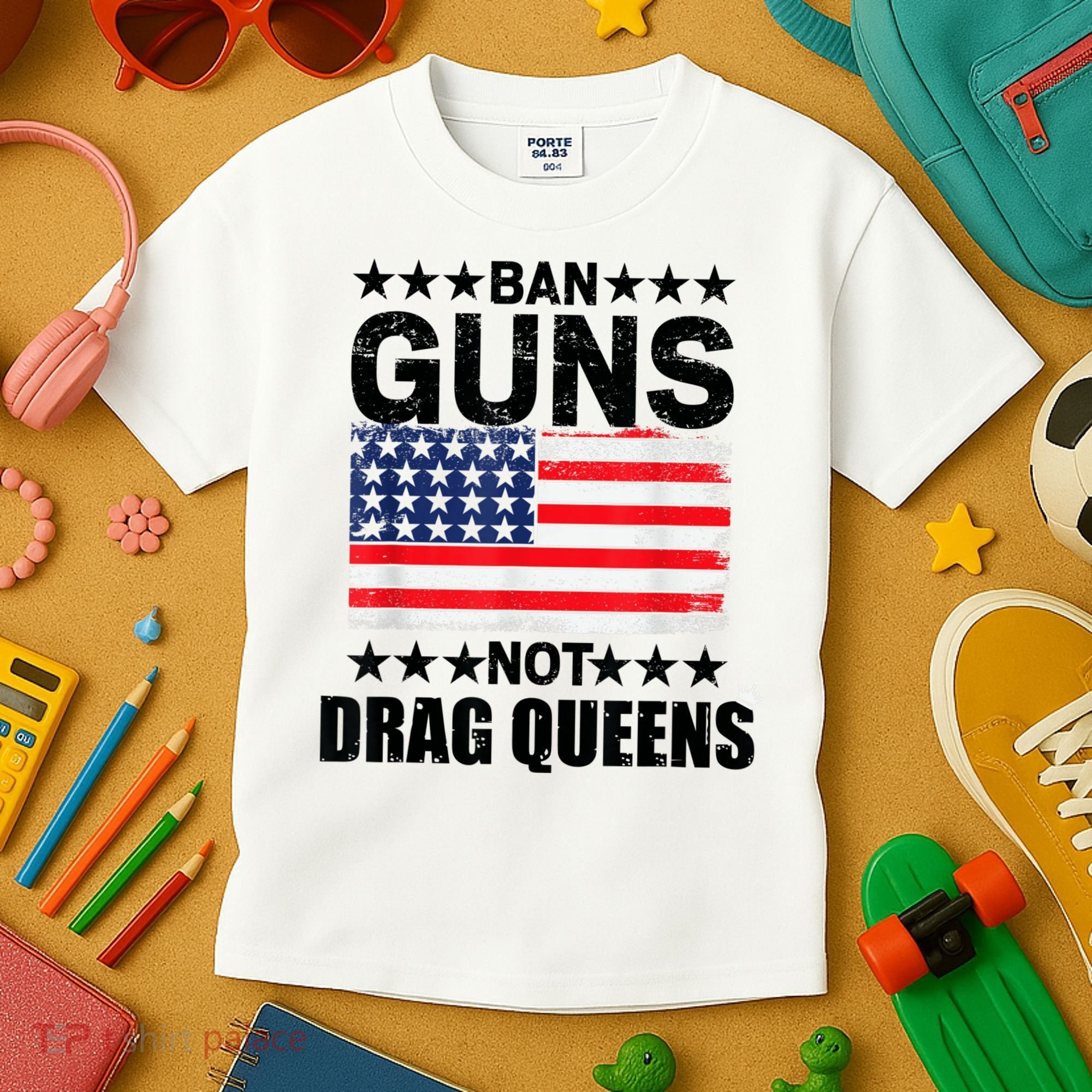 Ban Guns Not Drag Queens Drag Show Supporter American Flag Kids T-Shirt