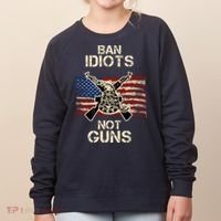 Ban Guns Not Idiots Pro American Gun Rights Flag Women's Sweatshirt thumb 0