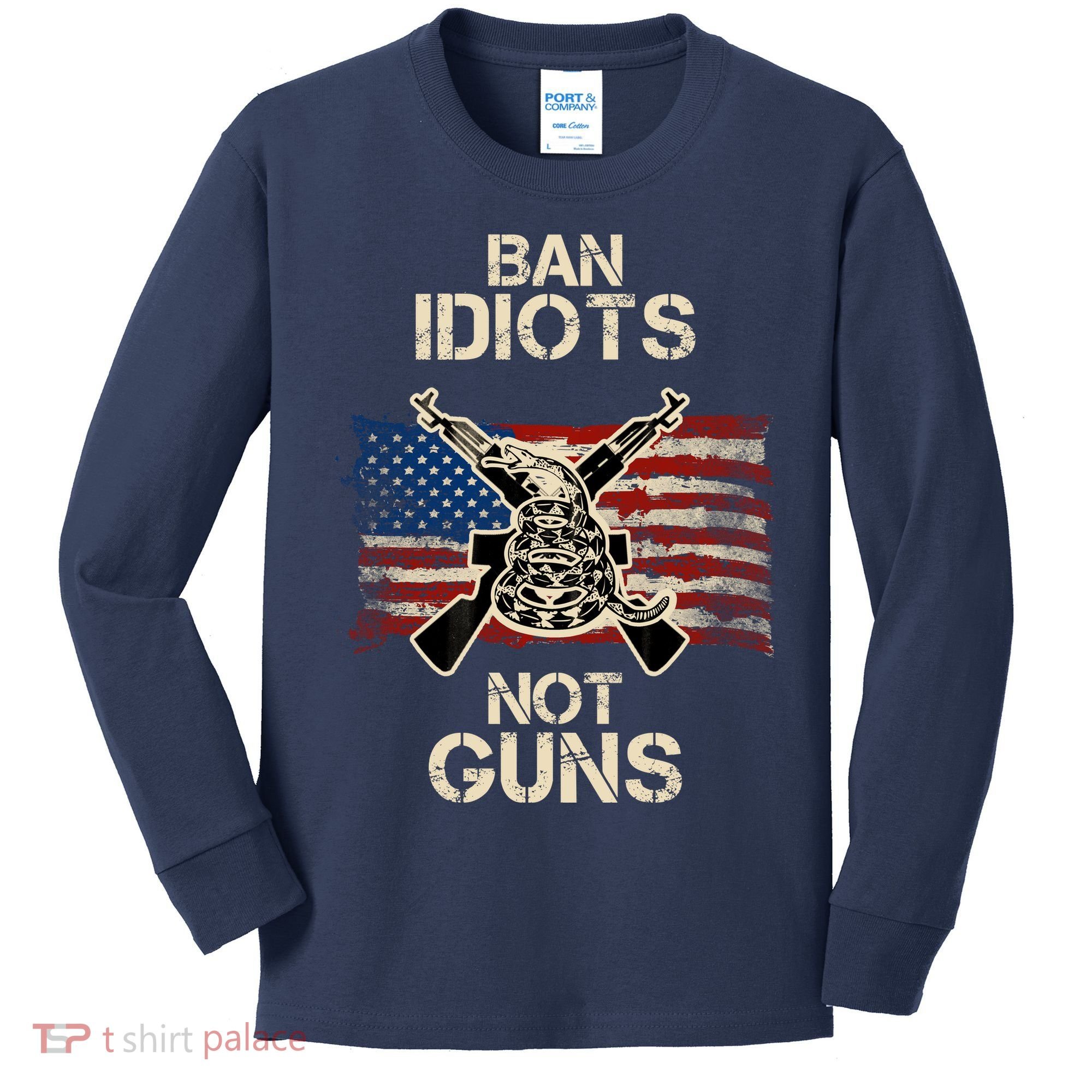 Ban Guns Not Idiots Pro American Gun Rights Flag Kids Long Sleeve Shirt