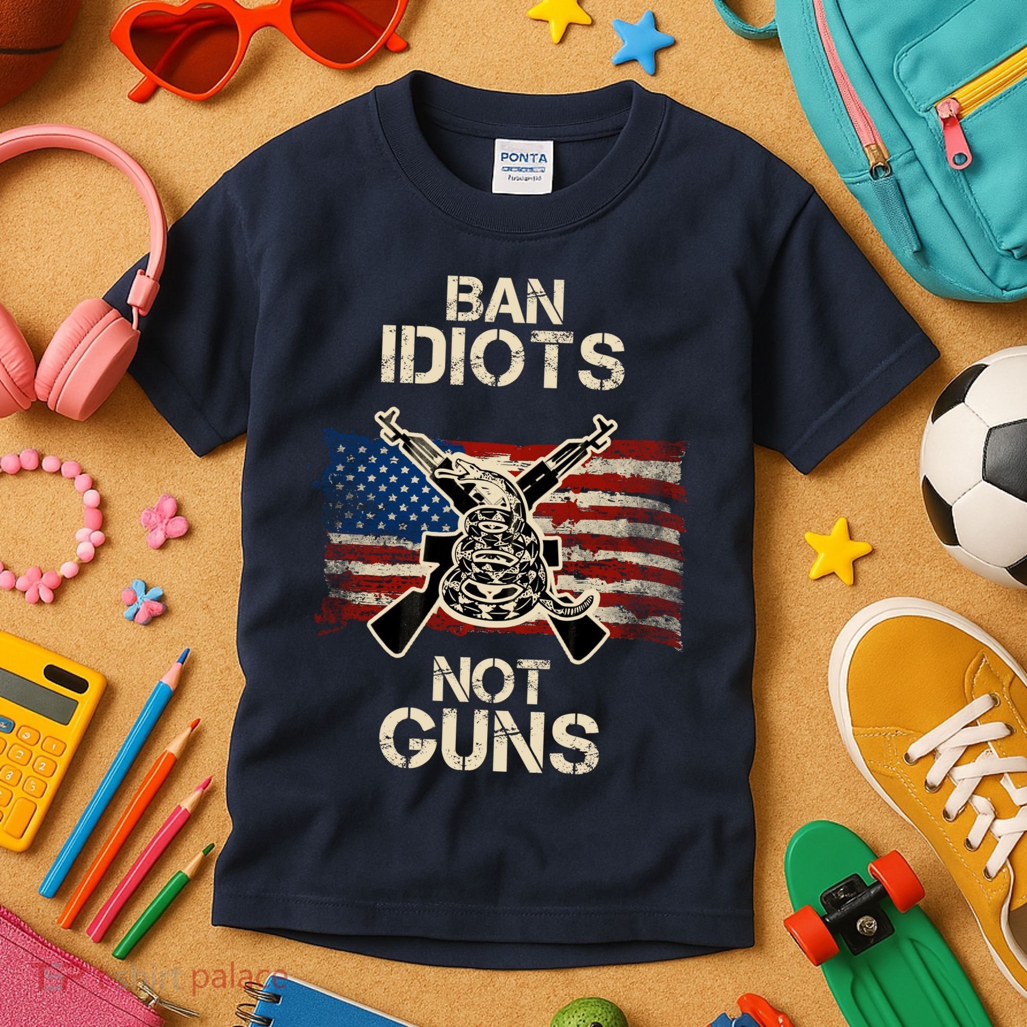 Ban Guns Not Idiots Pro American Gun Rights Flag Kids T-Shirt