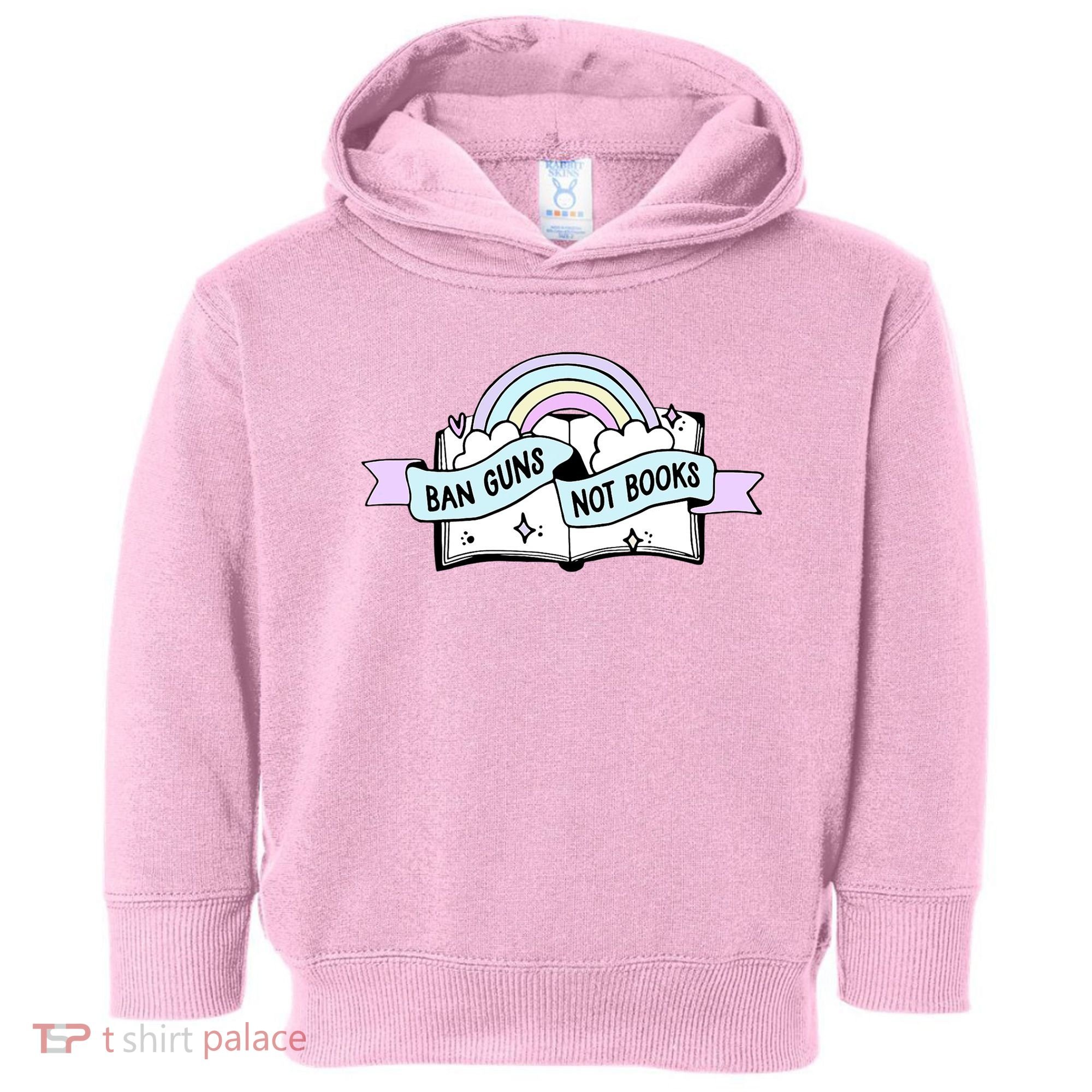 Ban Guns Not Books Protect Our Kids End Gun Violence Enough Toddler Hoodie