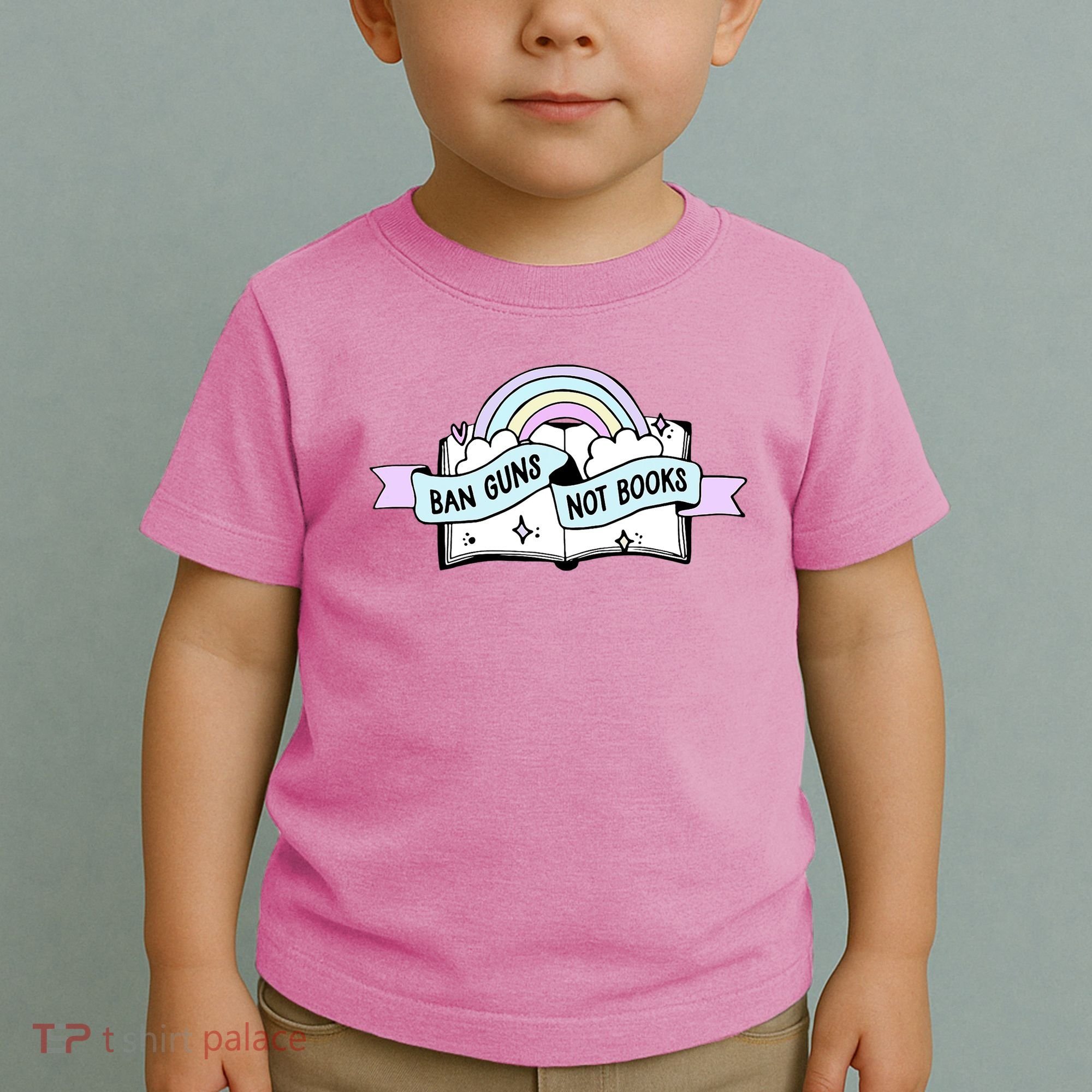 Ban Guns Not Books Protect Our Kids End Gun Violence Enough Toddler T-Shirt