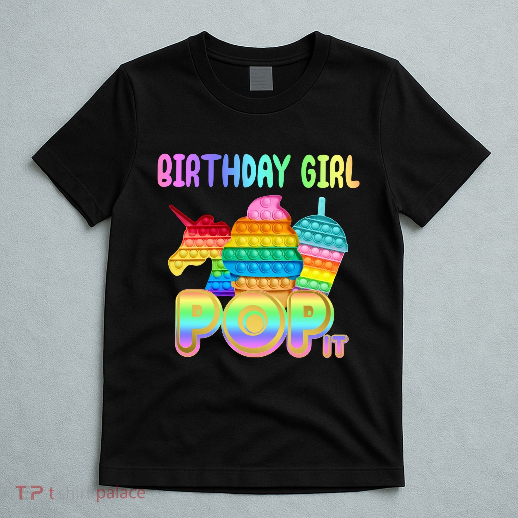 Birthday Girl Pop It Funny Cute Colorful T-Shirt
