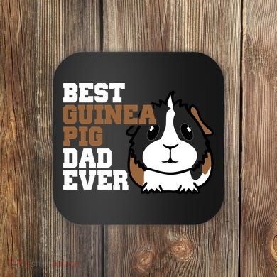 Best Guinea Pig Dad Ever Coaster