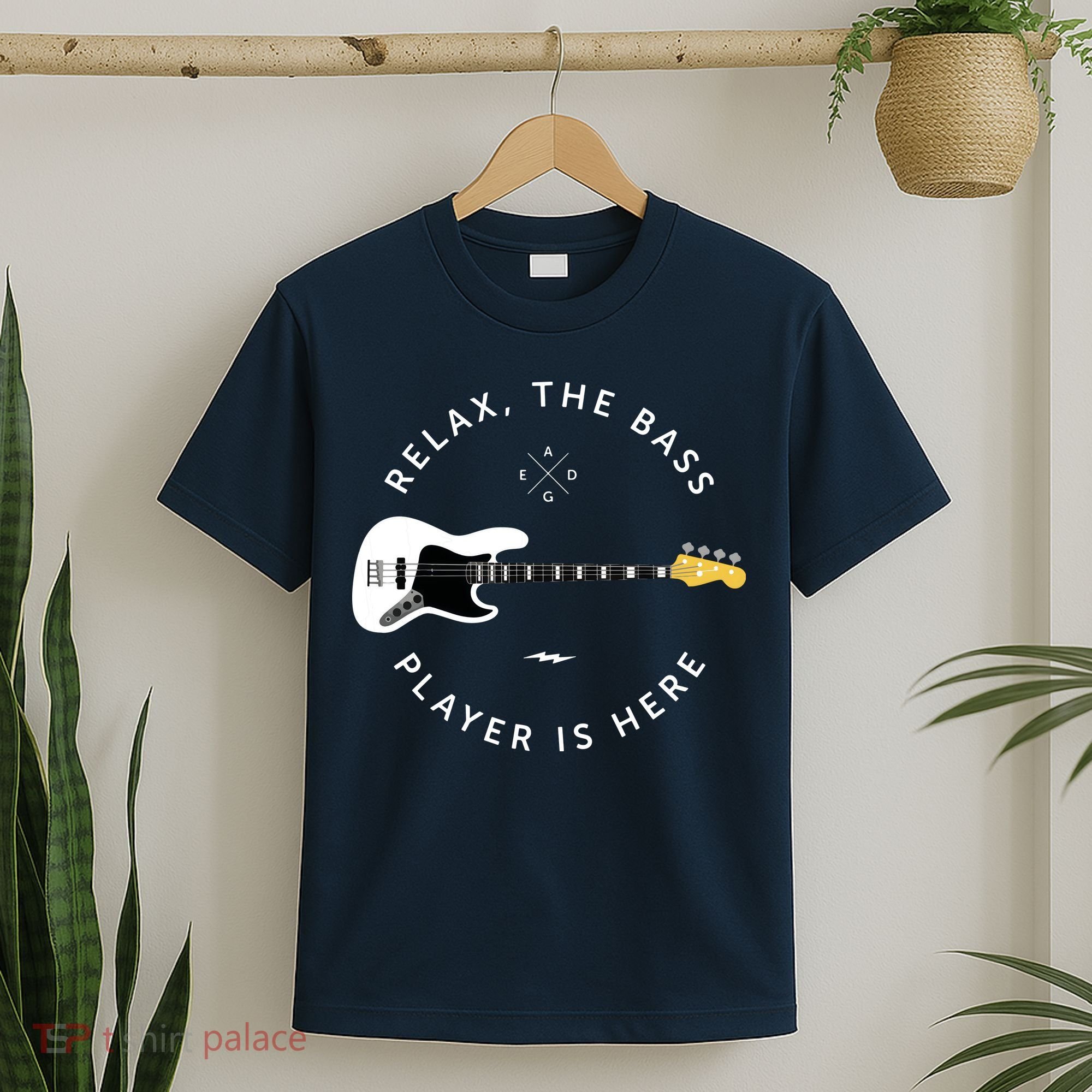 Bass Guitar Player Relax The Bass Player Is Here T-Shirt