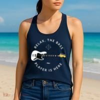 Bass Guitar Player Relax The Bass Player Is Here Women's Tank Top thumb 2