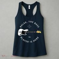Bass Guitar Player Relax The Bass Player Is Here Women's Tank Top thumb 3