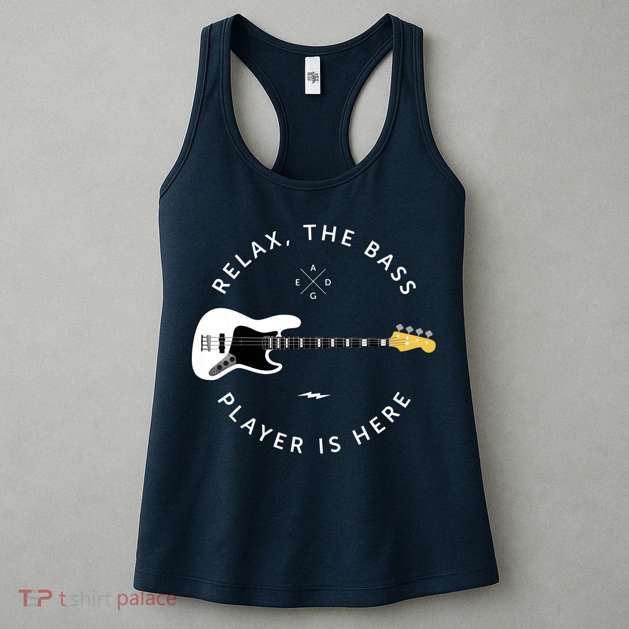 Bass Guitar Player Relax The Bass Player Is Here Women's Tank Top
