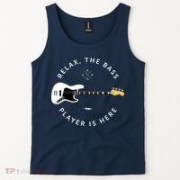 Bass Guitar Player Relax The Bass Player Is Here Tank Top thumb 2