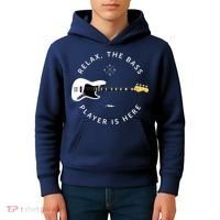 Bass Guitar Player Relax The Bass Player Is Here Kids Hoodie thumb 4