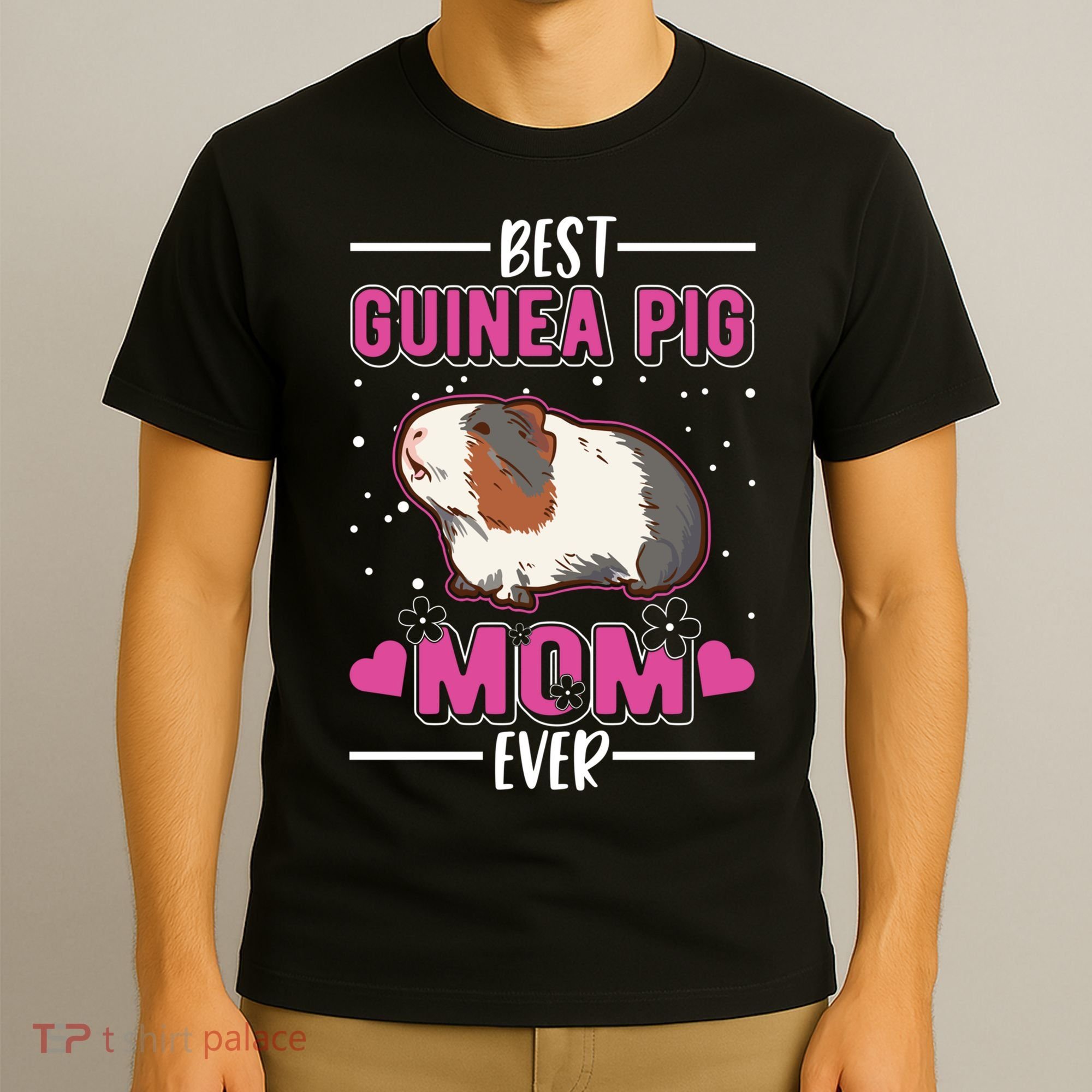 Best Guinea Pig Mom Ever Funny Gift T-Shirt