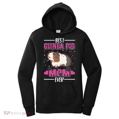 Best Guinea Pig Mom Ever Funny Gift Women's Hoodie