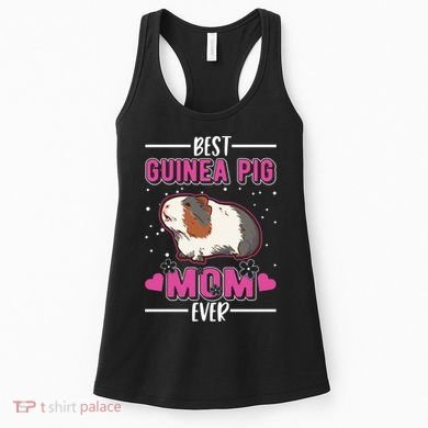 Best Guinea Pig Mom Ever Funny Gift Women's Tank Top