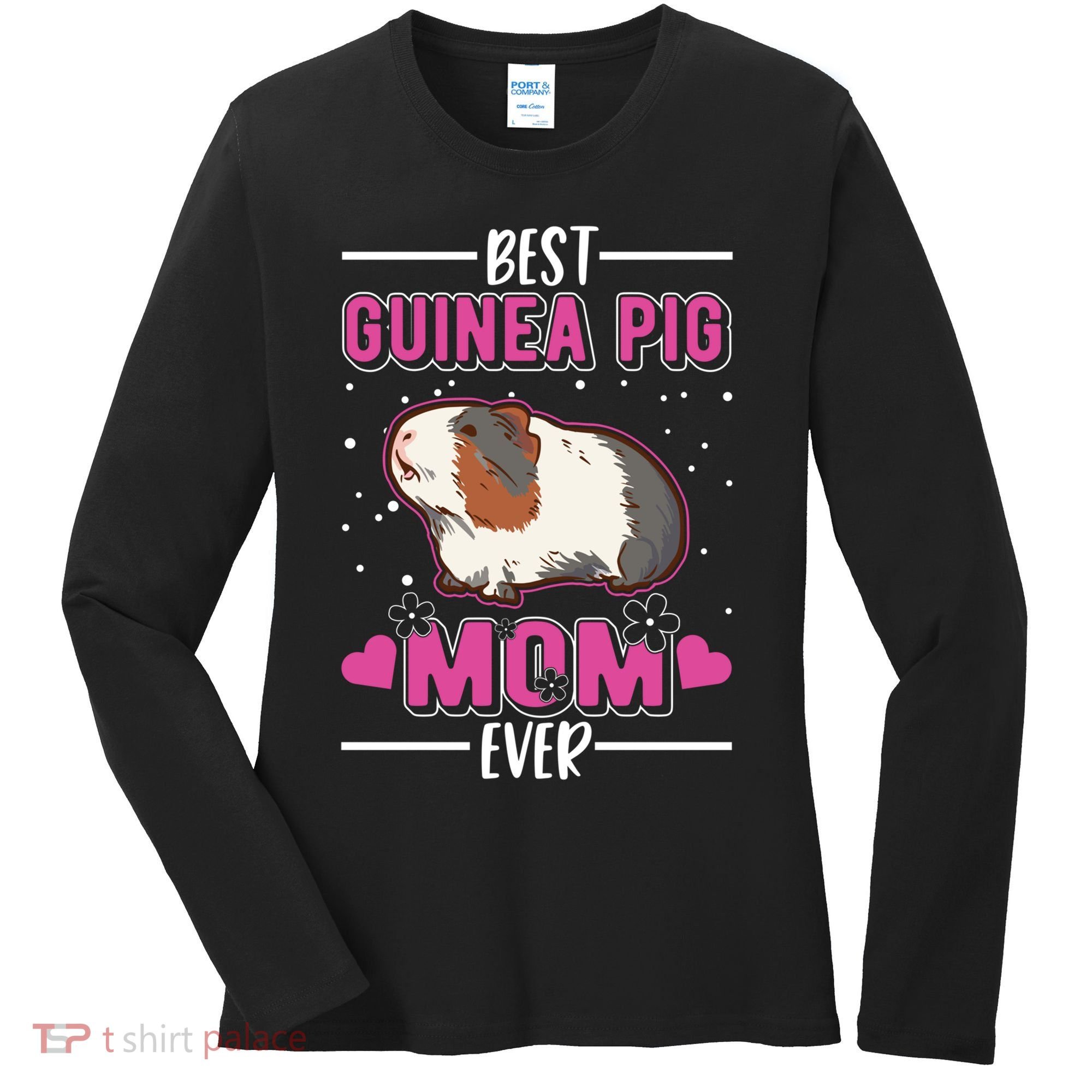 Best Guinea Pig Mom Ever Funny Gift Women's Long Sleeve Shirt