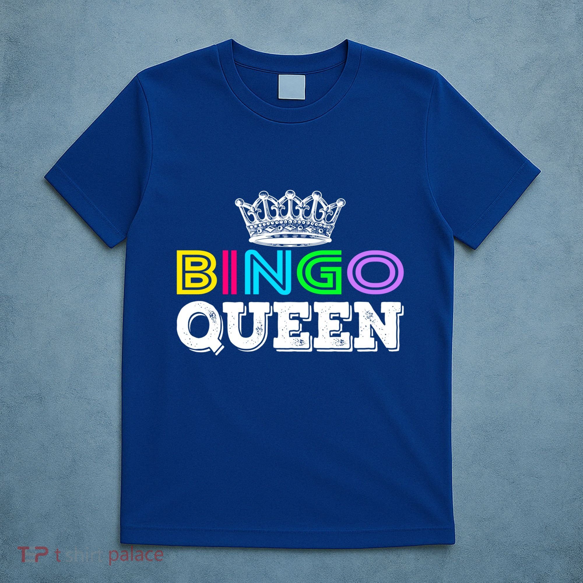 Bingo Gift Queen Funny Bingo Queen Funny Gift Moms Gift T-Shirt