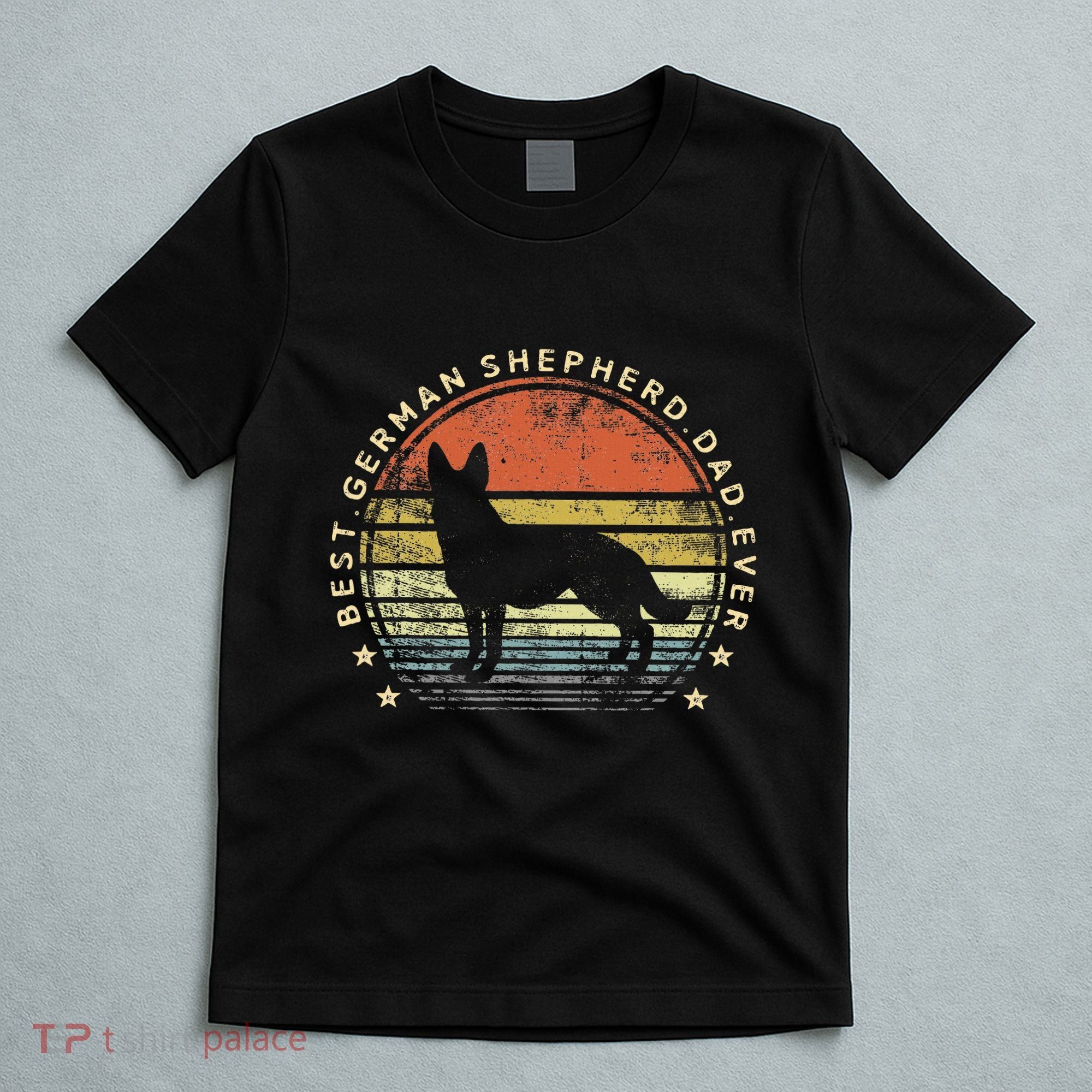 Best German Shepherd Dad Ever Daddy Gifts Dog Lover Owner T-Shirt