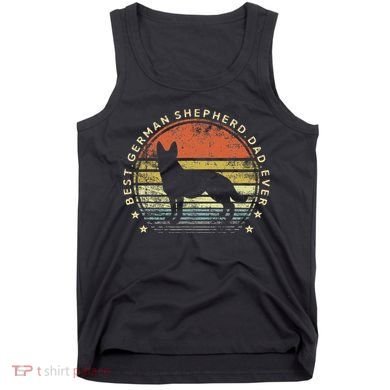 Best German Shepherd Dad Ever Daddy Gifts Dog Lover Owner Tank Top