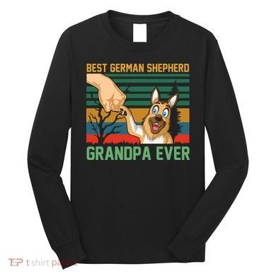 Best German Shepherd Grandpa Ever Long Sleeve Shirt