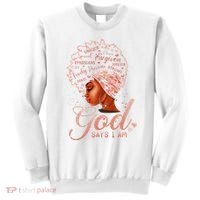 Black God Says I Am Black Melanin History Month Pride Sweatshirt thumb 0