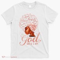 Black God Says I Am Black Melanin History Month Pride T-Shirt thumb 0