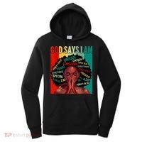Black God Says I Am Black History Juneteenth Melanin Women's Hoodie thumb 0