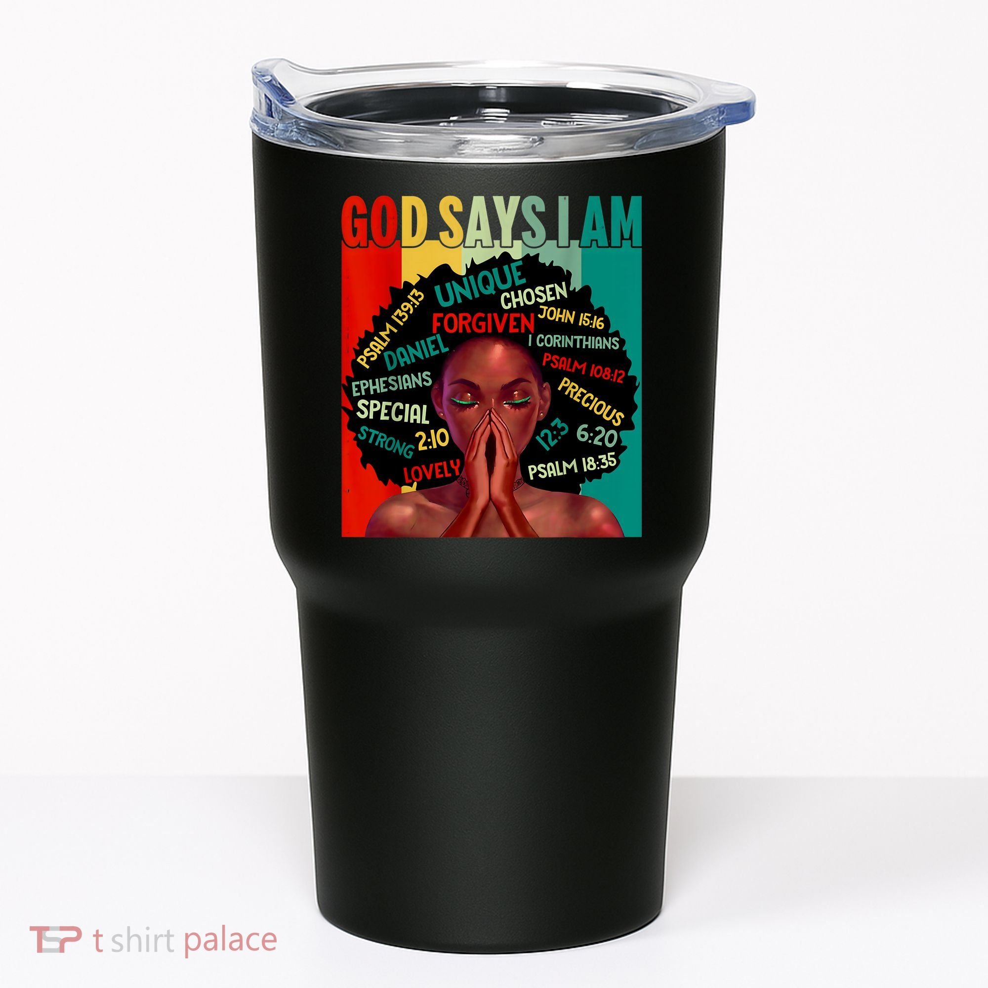 Black God Says I Am Black History Juneteenth Melanin Tumbler