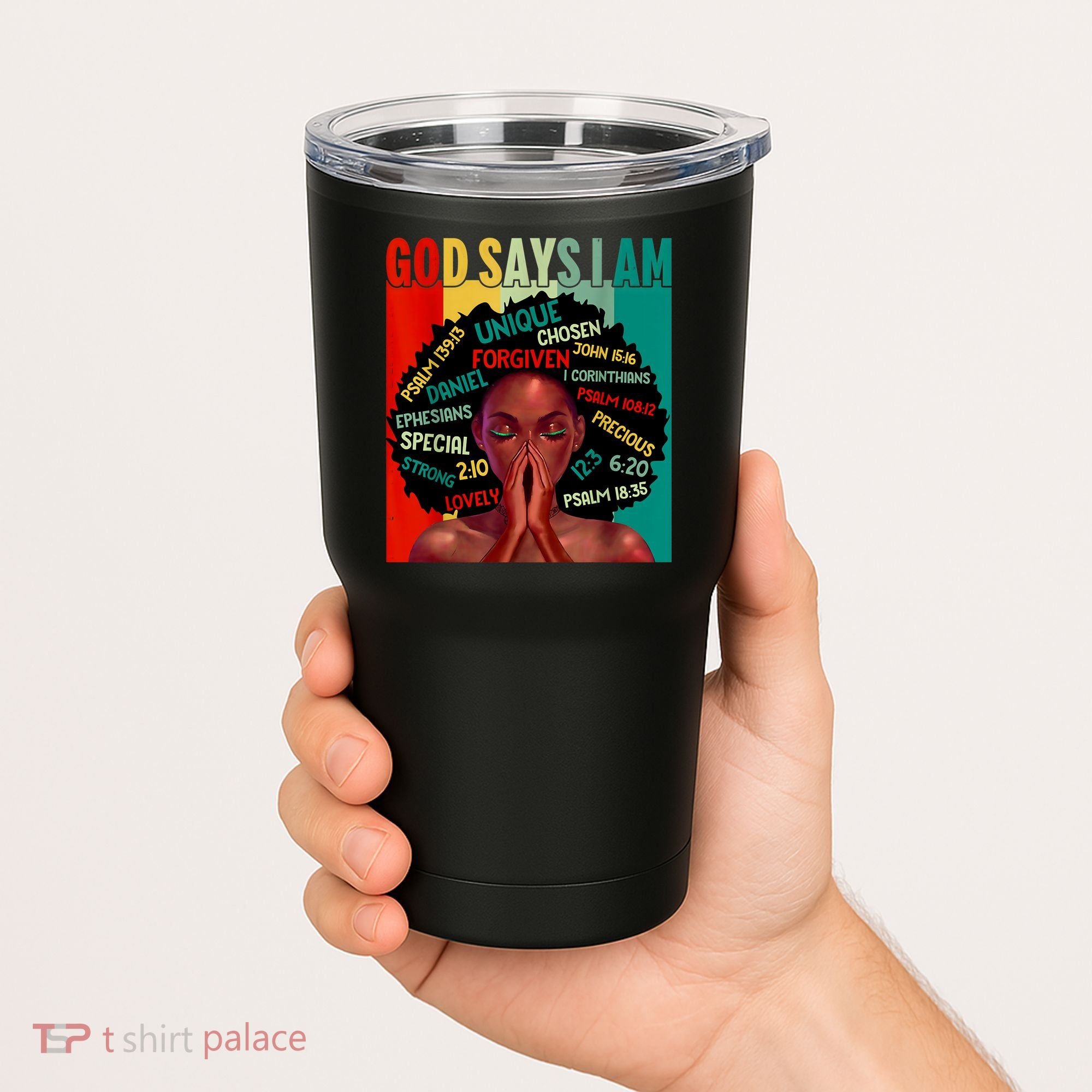 Black God Says I Am Black History Juneteenth Melanin Tumbler