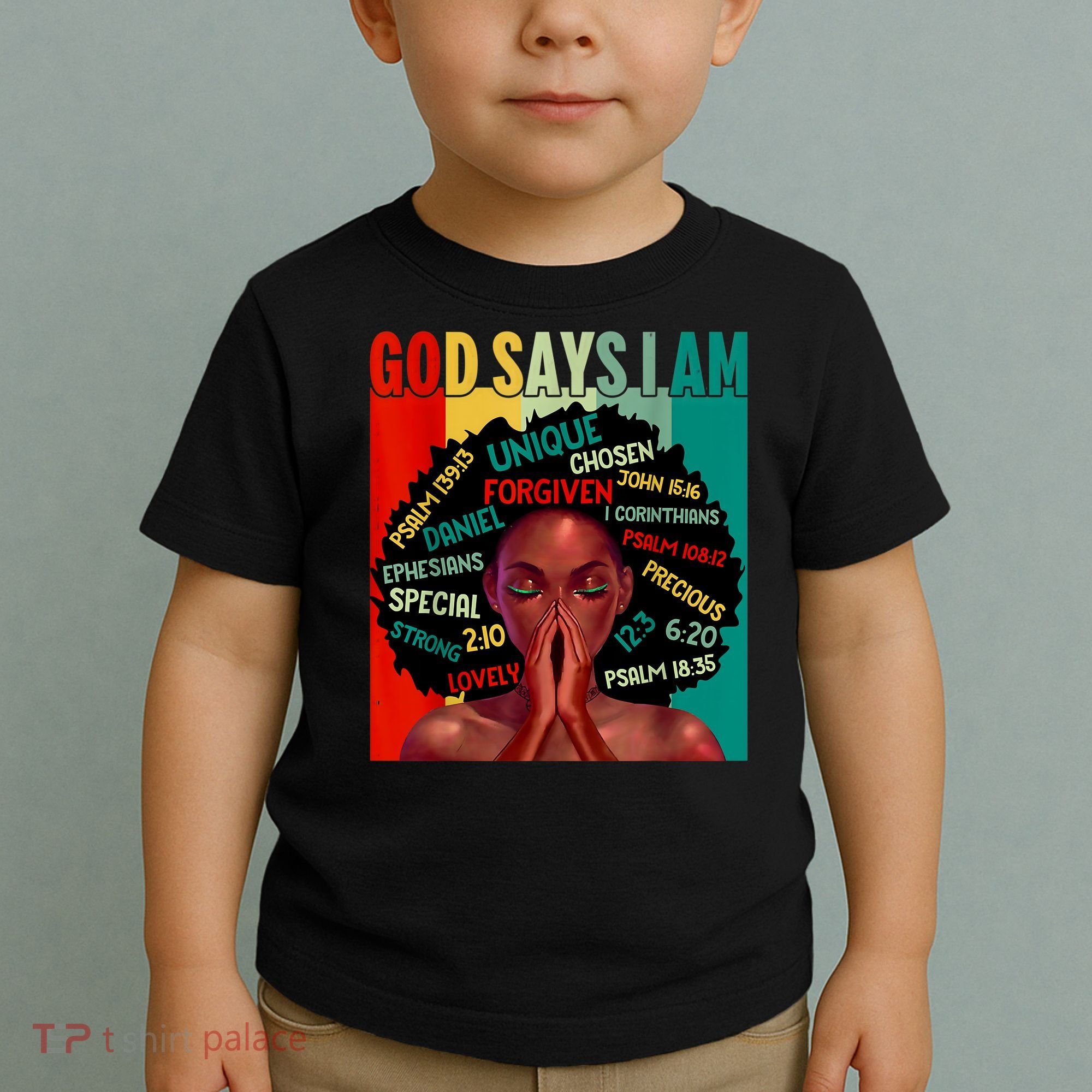 Black God Says I Am Black History Juneteenth Melanin Toddler T-Shirt