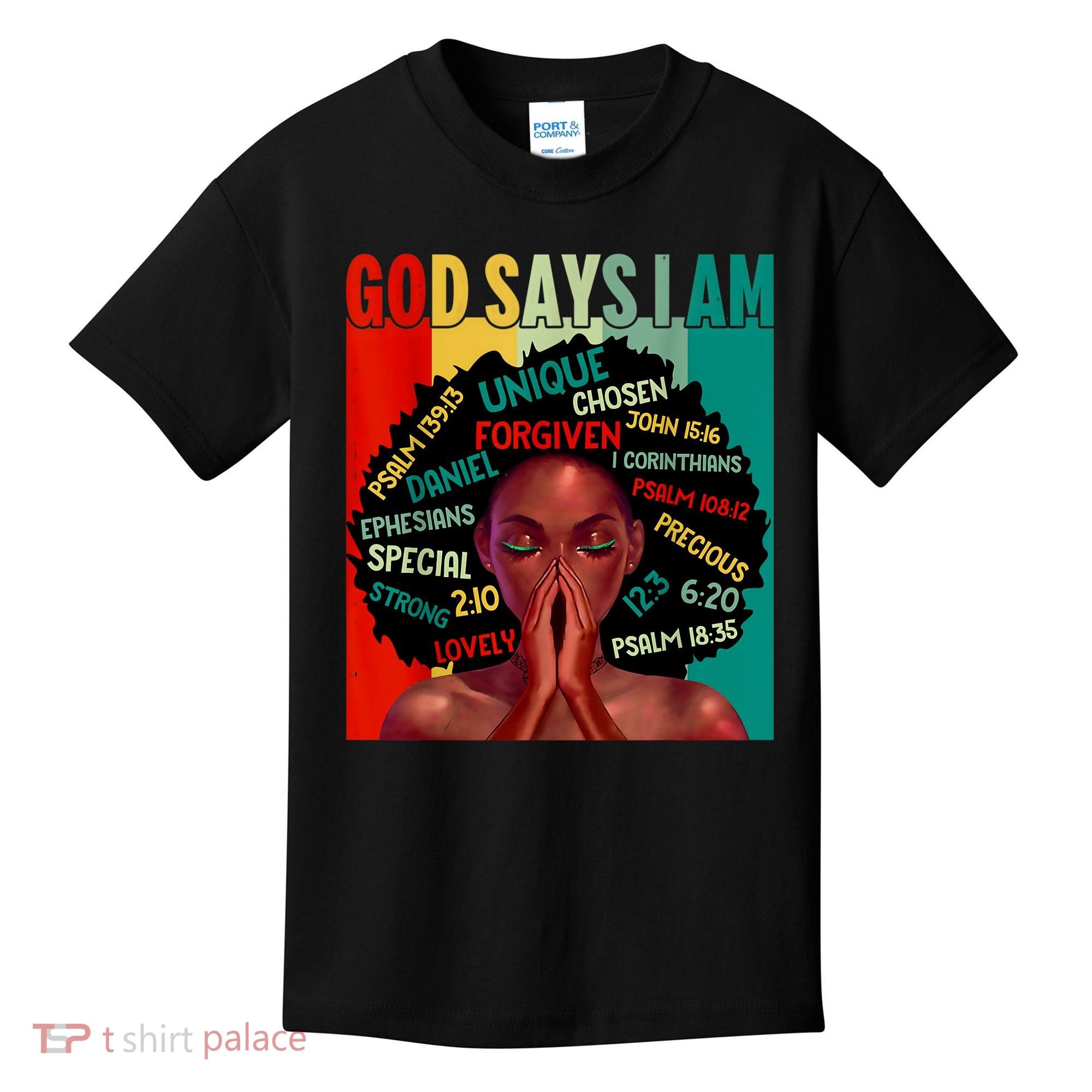 Black God Says I Am Black History Juneteenth Melanin Kids T-Shirt