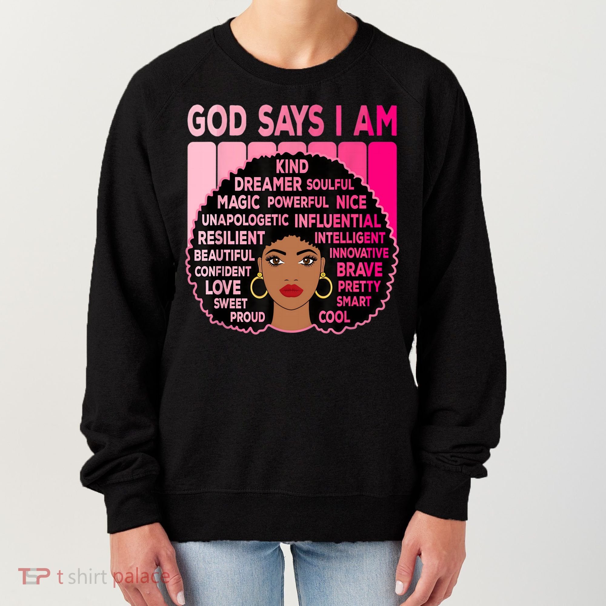 Black God Says I Am Black Melanin History Month Pride Great Gift Women's Sweatshirt