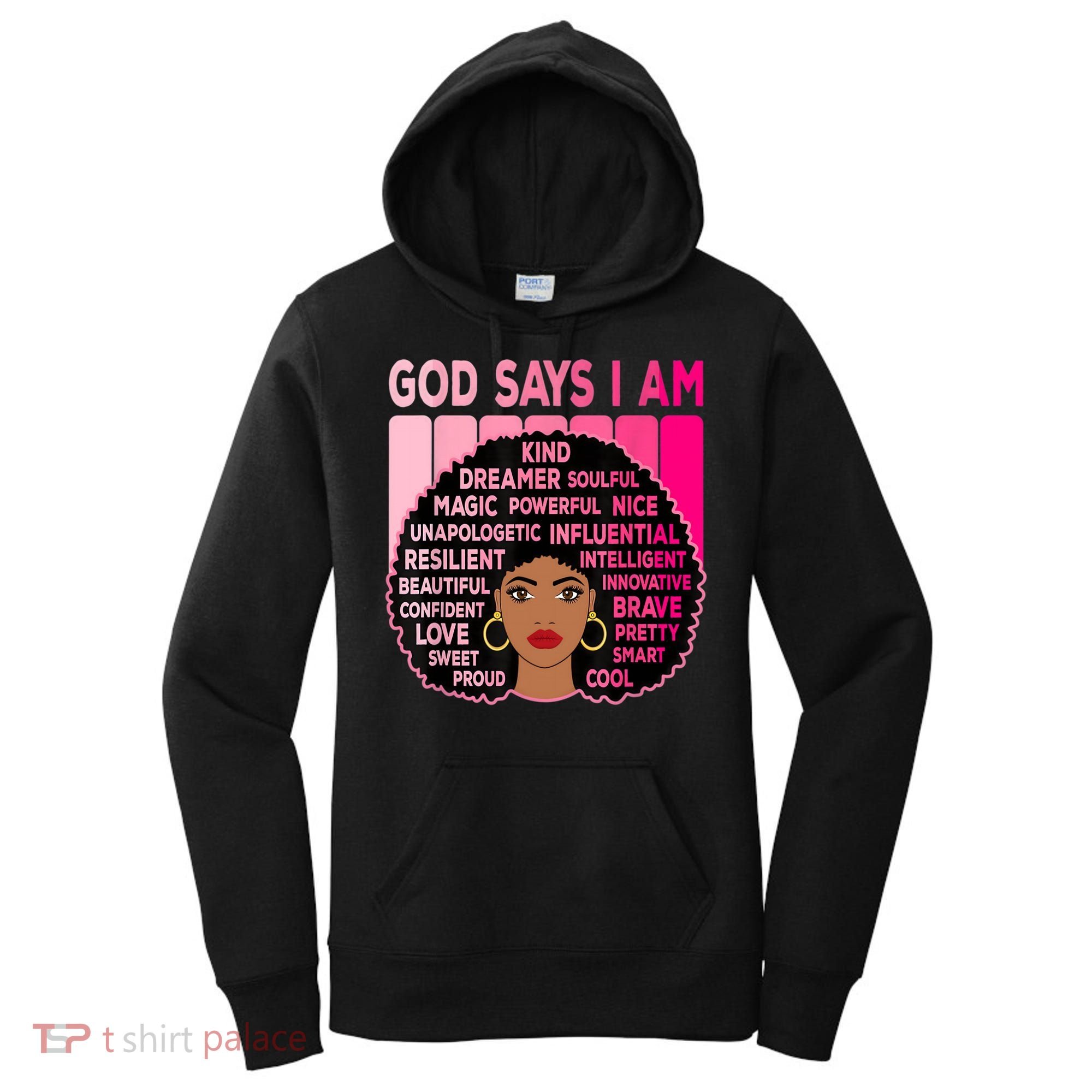 Black God Says I Am Black Melanin History Month Pride Great Gift Women's Hoodie