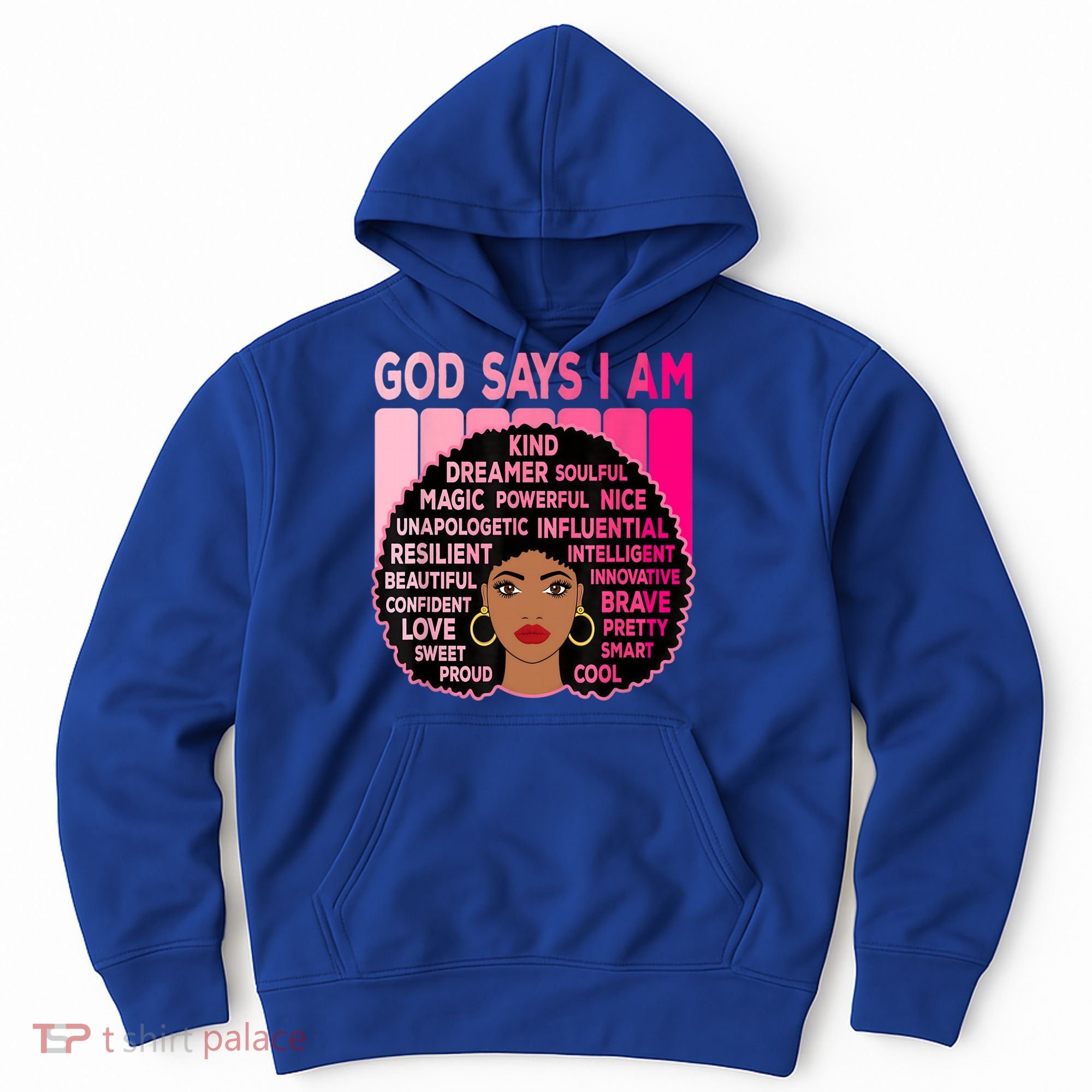 Black God Says I Am Black Melanin History Month Pride Great Gift Hoodie