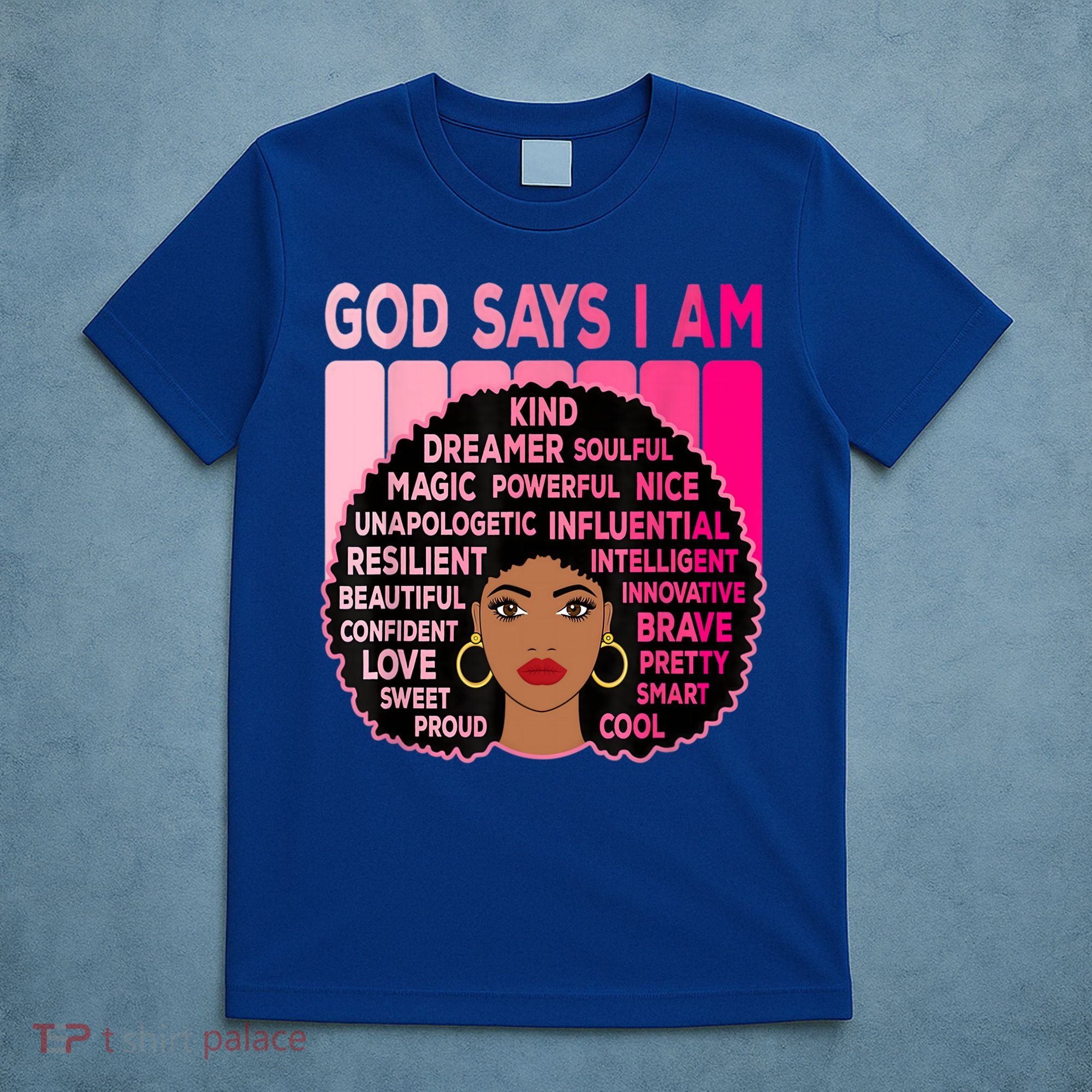 Black God Says I Am Black Melanin History Month Pride Great Gift T-Shirt