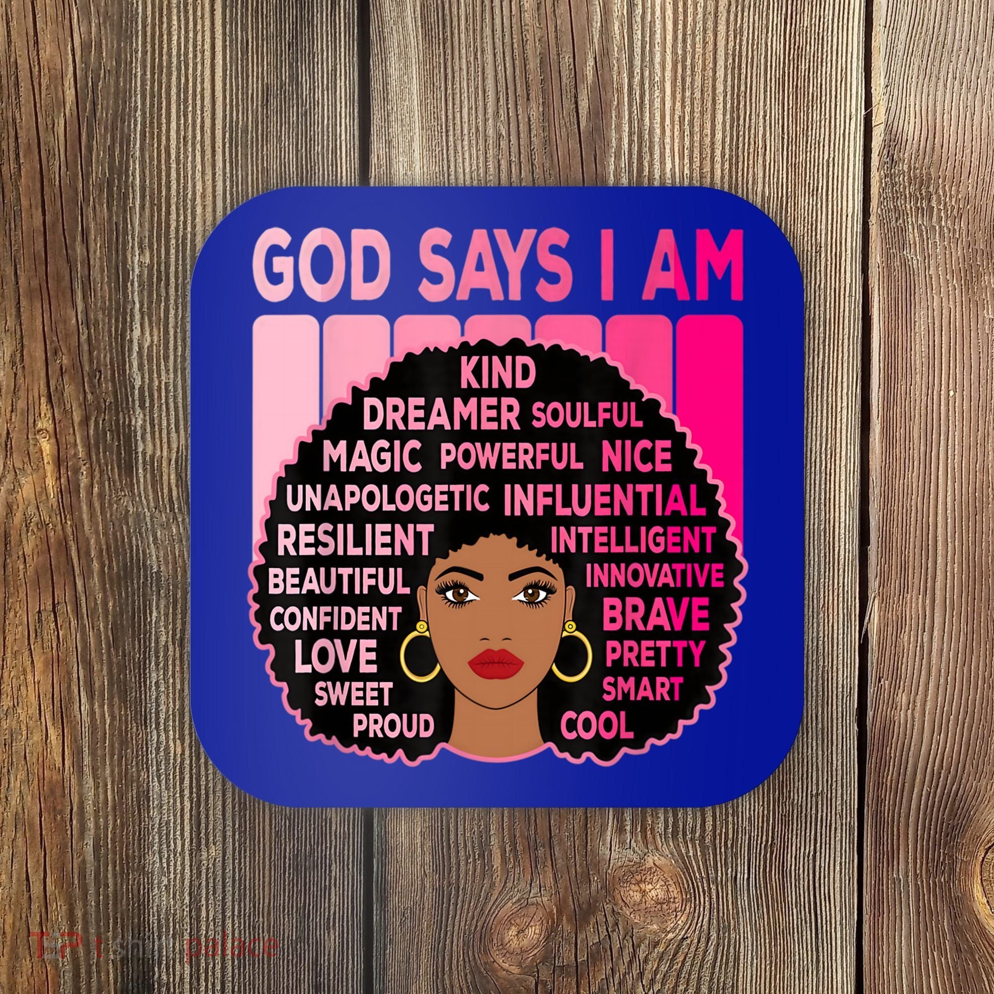 Black God Says I Am Black Melanin History Month Pride Great Gift Coaster