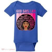 Black God Says I Am Black Melanin History Month Pride Great Gift Baby Bodysuit thumb 0