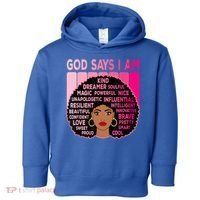 Black God Says I Am Black Melanin History Month Pride Great Gift Toddler Hoodie thumb 0