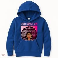 Black God Says I Am Black Melanin History Month Pride Great Gift Kids Hoodie thumb 0