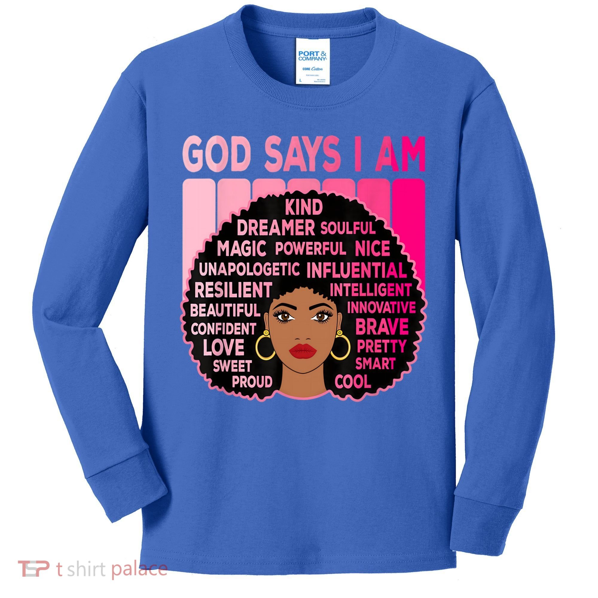 Black God Says I Am Black Melanin History Month Pride Great Gift Kids Long Sleeve Shirt
