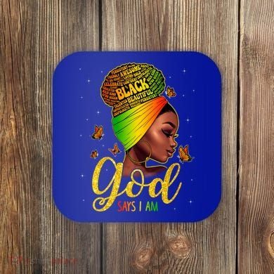 Black God Says I Am Juneteenth Black History Month Blm Gift Coaster