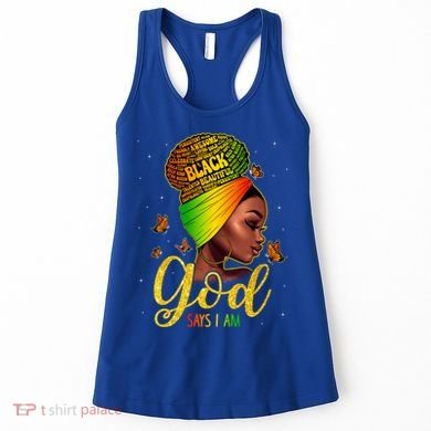 Black God Says I Am Juneteenth Black History Month Blm Gift Women's Tank Top