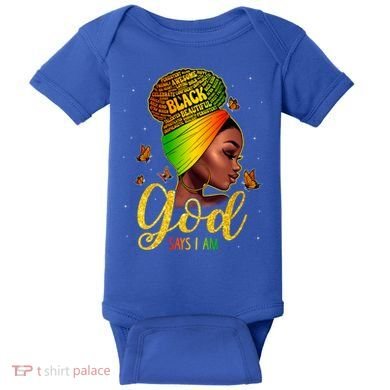 Black God Says I Am Juneteenth Black History Month Blm Gift Baby Bodysuit