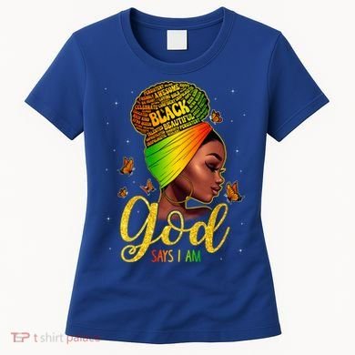 Black God Says I Am Juneteenth Black History Month Blm Gift Women's T-Shirt