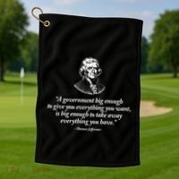 Big Governt Thomas Jefferson Quote Meaningful Gift Golf Towel thumb 1